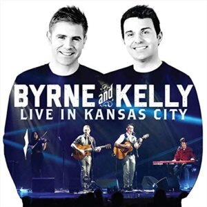 Live In Kansas City - Byrne & Kelly (CDs)