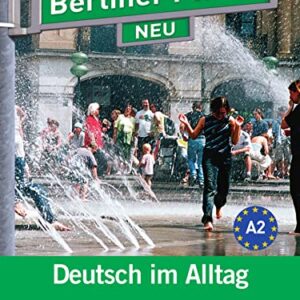 Berliner platz 2 neu, libro del alumno y libro de ejercicios + cd + d-a-ch: Deutsch im Alltag - Lemcke, Christiane (CDs)