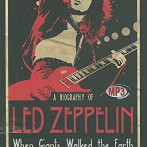 When Giants Walked the Earth: A Biography of Led Zeppelin - Wall, Mick (CDs)