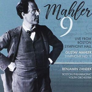 Mahler: Symphony No. 9 In D Major (Live) - Zander, Benjamin / Boston Philharmonic Youth Orch (CDs)