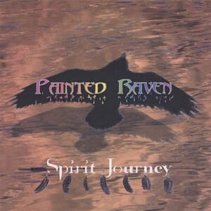 Spirit Journey - Painted Raven (CDs)