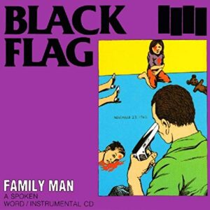 Family Man - BLACK FLAG (CDs)