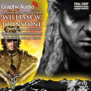 Preacher's Blood Hunt [Dramatized Adaptation] - Johnstone, William W (CDs)