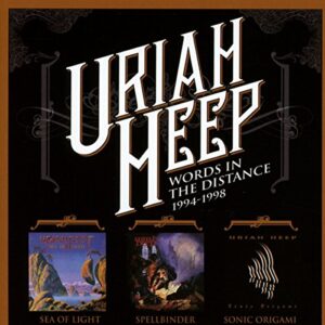 Words In The Distance (Remastered 3CD Boxset) - Uriah Heep (CDs)