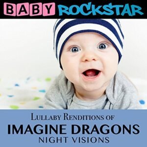 Lullaby Renditions of Imagine Dragons: Nightvision - Baby Rockstar (CDs)