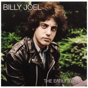 The Early Years - Joel, Billy (CDs)