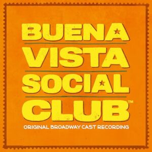 Buena Vista Social Club (Original Broadway Cast Recording) - Original Broadway Cast (CDs)