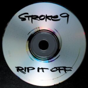 Rip It Off - Stroke 9 (CDs)