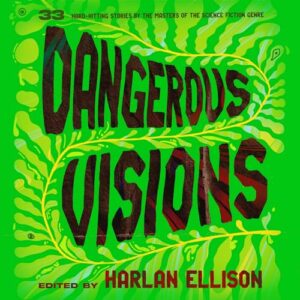 Dangerous Visions - Ellison, Harlan (CDs)