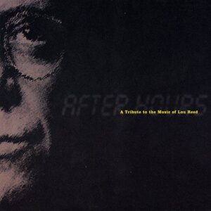 After Hours: A Tribute to the Music of Lou Reed (CDs)