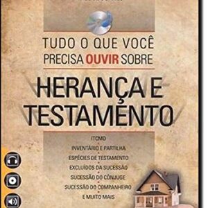 Tudo o que Você Precisa Ouvir Sobre Herança e Testamento - Audiolivro - Anelise Soares (CDs)