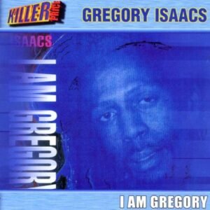 I Am Gregory - Isaacs, Gregory (CDs)
