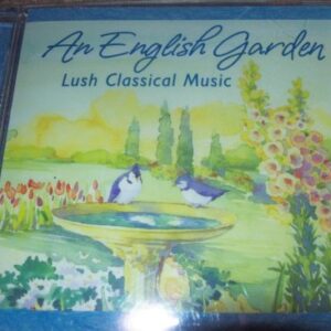 An English Garden; Lush Classical Music (CDs)