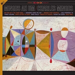 Mingus Ah Hum [Includes Bonus Tracks & Bonus CD] [Disco de Vinil] - Charles Mingus (CDs)