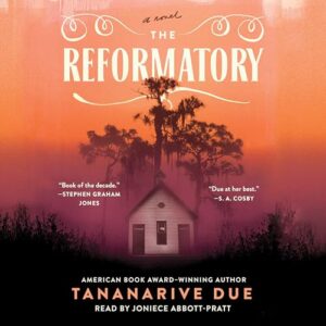 The Reformatory - Due, Tananarive (CDs)