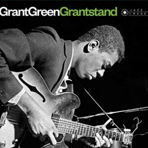Grantstand / First Stand / Grant Street / The Latin Beat - Grant Green (CDs)