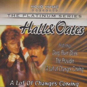 A Lot Of Changes Coming [Audio CD] Hall & Oates (CDs)