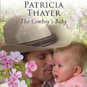 The Cowboy's Baby (Baby on Board Book 10) (English Edition) - Thayer, Patricia (CDs)