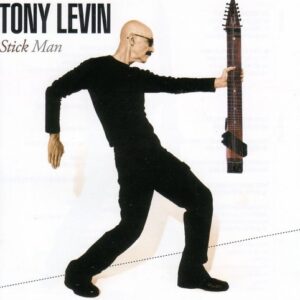 Stick Man - Tony Levin (CDs)