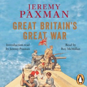 Great Britain's Great War - Paxman, Jeremy (CDs)