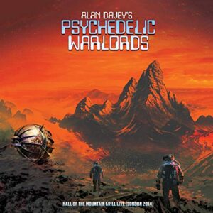 Hall Of The Mountain Grill Live (london 2014) - Alan Davey's Psychedelic Warlords (CDs)