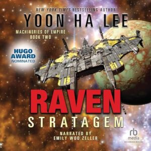 The Raven Stratagem (The Machineries of Empire Series) - Yoon Ha Lee (CDs)