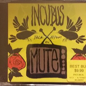 Talk Shows on Mute - Incubus (CDs)