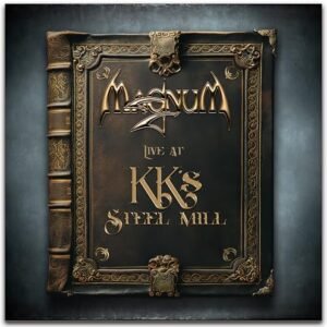 Live at KK's Steel Mill - Magnum (CDs)
