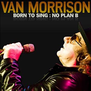 Born To Sing: No Plan B - MORRISON,VAN (CDs)