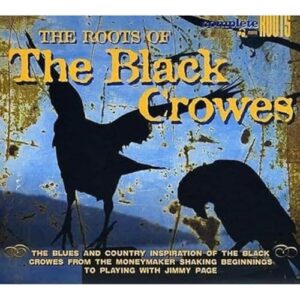 Roots of the Black Crowes - V (CDs)