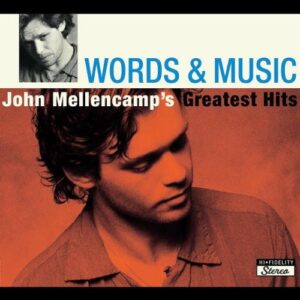 Words & Music: John Mellencamp's Greatest Hits [Audio CD] Mellencamp, John (CDs)