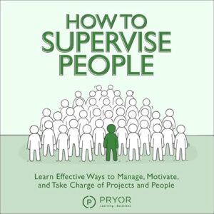 How to Supervise People - Seminars, Fred Pryor (CDs)