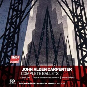 John Alden Carpenter: Complete Ballets - John Alden Carpenter (CDs)