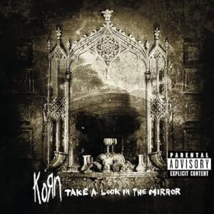Korn - Take A Look In The Mirror - Korn (CDs)