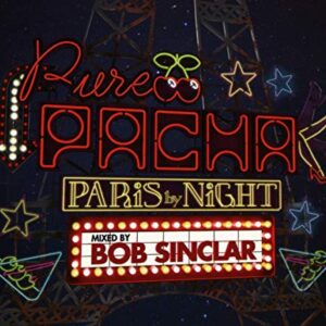 Various: Pure Pacha-Paris By Night (Mixed By Bob Sinclar) (CDs)