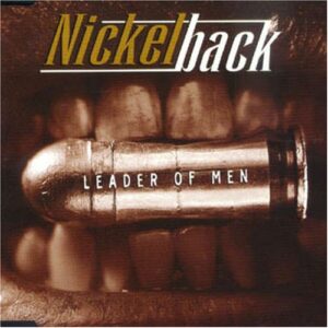 Leader of Men - Nickelback (CDs)