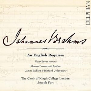 An English Requiem - BAILLIEU,JAMES; MARY BEVAN, MARCUS FARNSWORTH; RICHARD UTTLEY; CHOIR OF KING's COLLEGE LONDON (CDs)