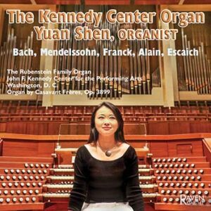 Kennedy Center Organ - SHEN,YUAN (CDs)