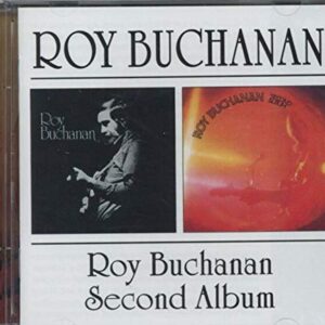 Roy Buchanan/ Second Album - BUCHANAN,ROY (CDs)