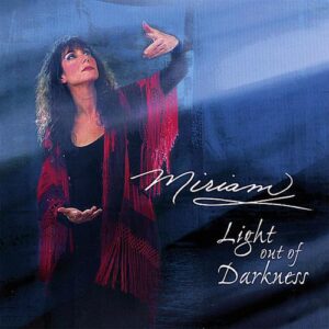 Light Out of Darkness - Miriam (CDs)