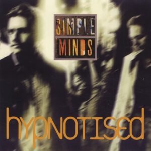 Hypnotized & The Band Played on - Simple Minds (CDs)