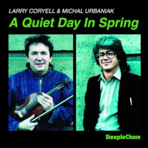 Quiet Day in Spring - Larry Coryell (CDs)