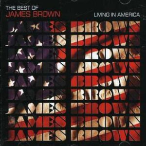 Living in America by James Brown (2006-10-24) (CDs)