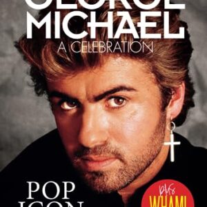 Classic Pop Presents: George Michael: / George Michael Greatest Hits, George Michael Fanbook Magazine, WHAM, 1980's Pop Music - Anthem Publishing Ltd (CDs)