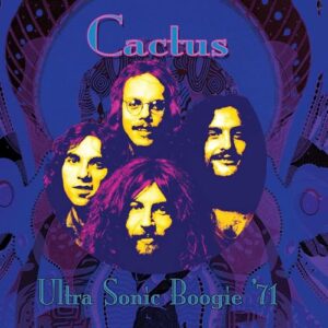 Ultra Sonic Boogie 1971 - Cactus (CDs)