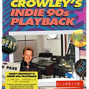 Gary Crowley's Indie 90s Playback: Classics, Curveballs And Bangers (Various Artists) - Various (CDs)