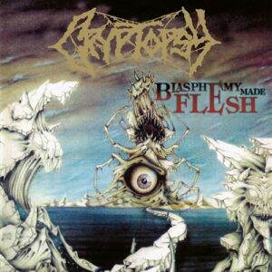 Blasphemy Made Flesh [Audio CD] Cryptopsy - Cryptopsy (CDs)