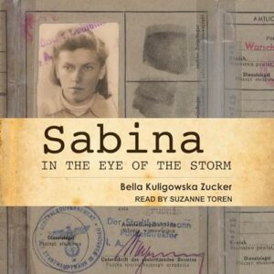 Sabina: In the Eye of the Storm - Zucker, Bella Kuligowska (CDs)