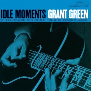 Idle Moments - Grant Green (CDs)
