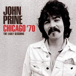 Chicago '70 [Audio CD] PRINE,JOHN (CDs)